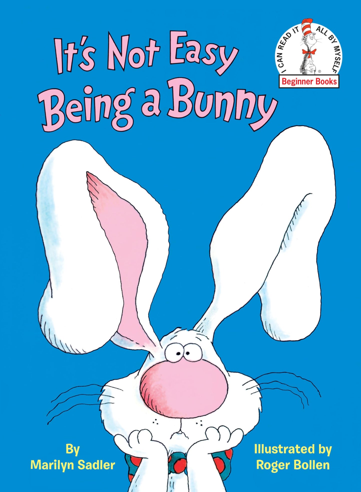 It's Not Easy Being a Bunny: An Easter Book for Kids (Beginner Books(R))