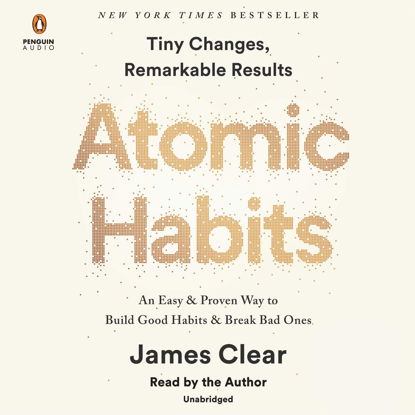 Atomic Habits: An Easy & Proven Way to Build Good Habits & Break Bad Ones